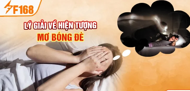 Lý giải về hiện tượng mơ bóng đè
